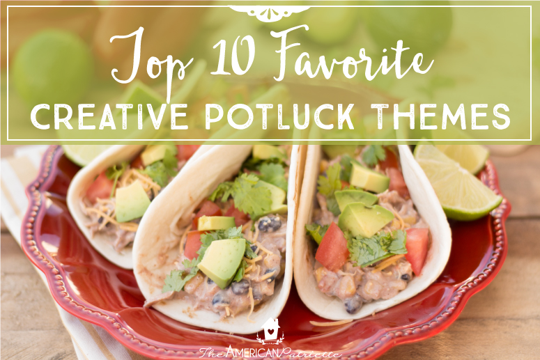 Top 10 Favorite Creative Potluck Themes