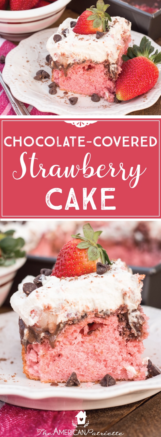Chocolate Covered Strawberry Cake - Perfect Valentine's Day Dessert