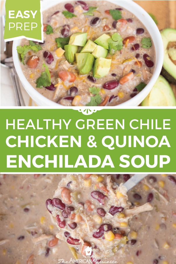 Healthy Green Chile Chicken and Quinoa Enchilada Soup – incredibly easy and quick slow cooker soup to make, perfect for an easy weeknight dinner or to have for a cozy dinner party! Delicious cold weather soup recipe! #healthymeals #easydinner #easyrecipe #delicious 