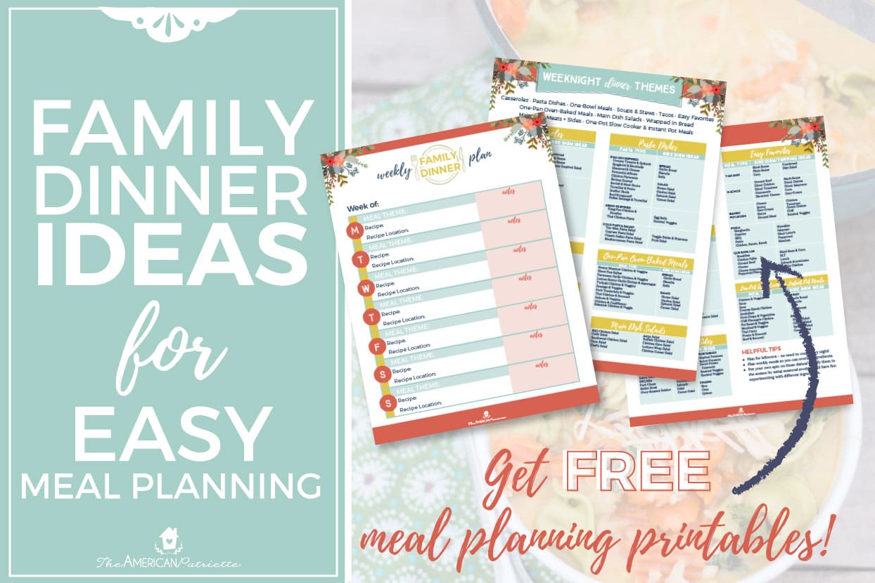 Free Weekly Meal Planning Printables with Tons of Easy and Healthy Weeknight Family Dinner Ideas