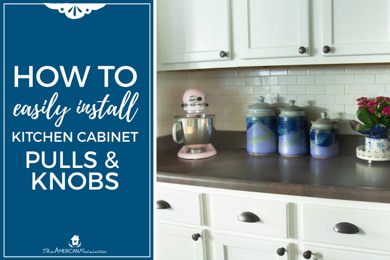 How to Easily Install Kitchen Cabinet Hardware - Hacks for Installing Cabinet Knobs and Pulls